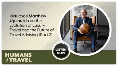Virtuoso’s Matthew Upchurch on the Evolution of Luxury Travel and the Future of Travel Advising (Part 2)