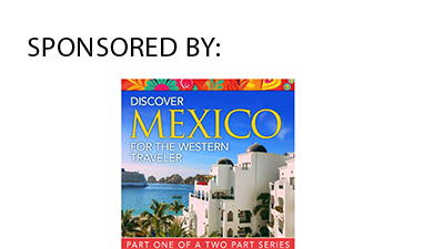 Mexico for the Western Traveler Part 1: 2025